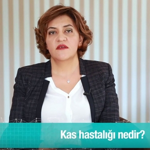 Kas Hastalığı Nedir?