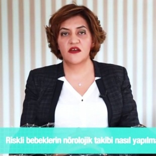 Riskli Bebeklerin Nörolojik Takibi Nasıl Yapılmalı?